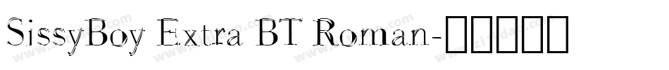 SissyBoy Extra BT Roman字体转换
